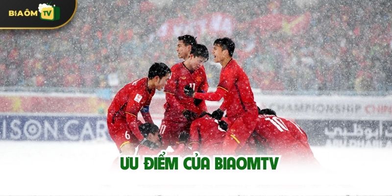 Ưu điểm của Biaomtv