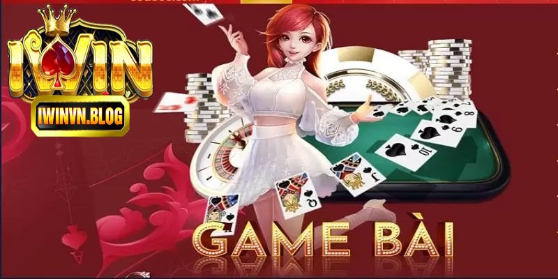 Game Bài Iwin - Địa chỉ chơi hấp dẫn tại điểm cược uy tín